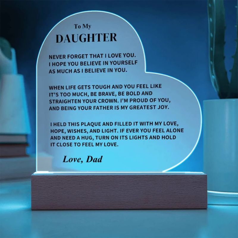 To My Daughter - From Dad - Never Forget That I Love You - LED Heart Acrylic Plaque