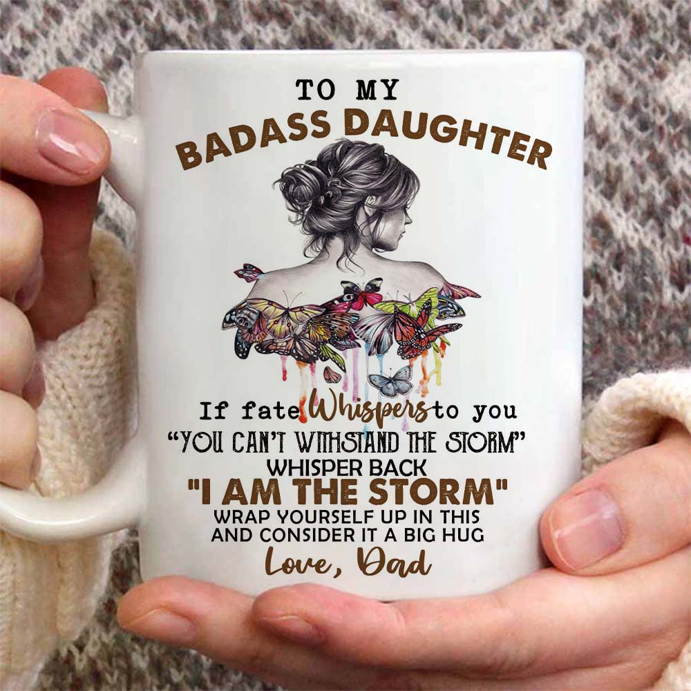 To My Badass Daughter Coffee Mug