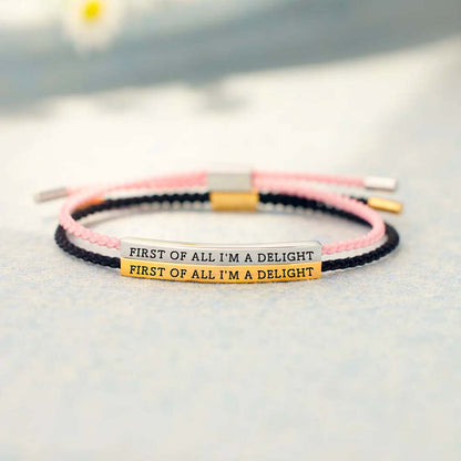 First Of All I'm A Delight Tube Bracelet