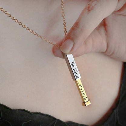 Be Kind...Of A Bi♥ch - Hidden Message Necklace