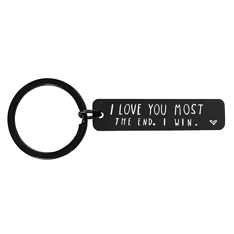 "I Love You More The End I Win" Heartwarming Keychain