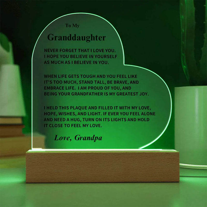 To My Granddaughter - From Grandpa - Never Forget That I Love You - LED Heart Acrylic Plaque