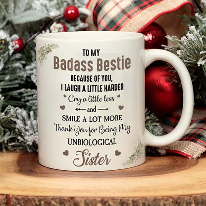 Because Of You I Laugh A Little Harder - Friendship Mug