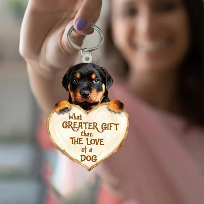 Rottweiler What Greater Gift Than The Love Of A Dog Acrylic Keychain GG032