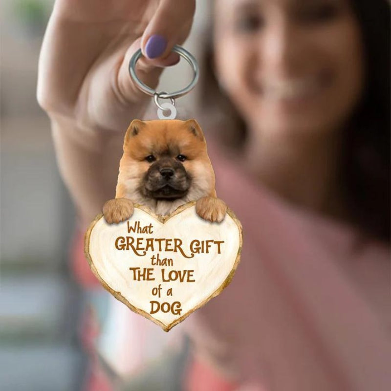 Chow Chow What Greater Gift Than The Love Of A Dog Acrylic Keychain GG117