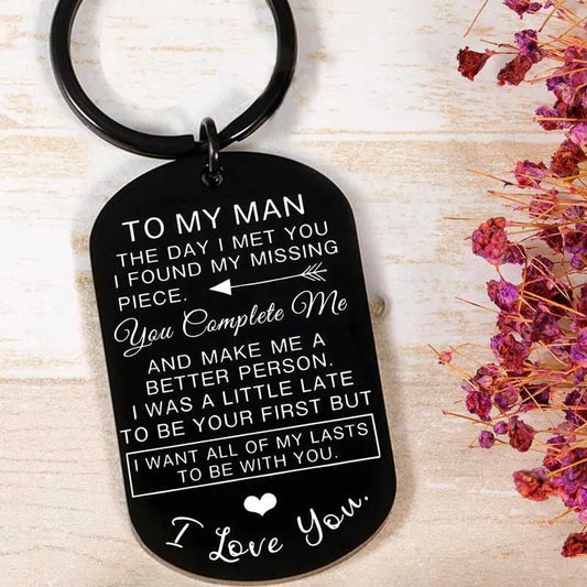 To My Man - I Want All of My Lasts to be With You Keychain