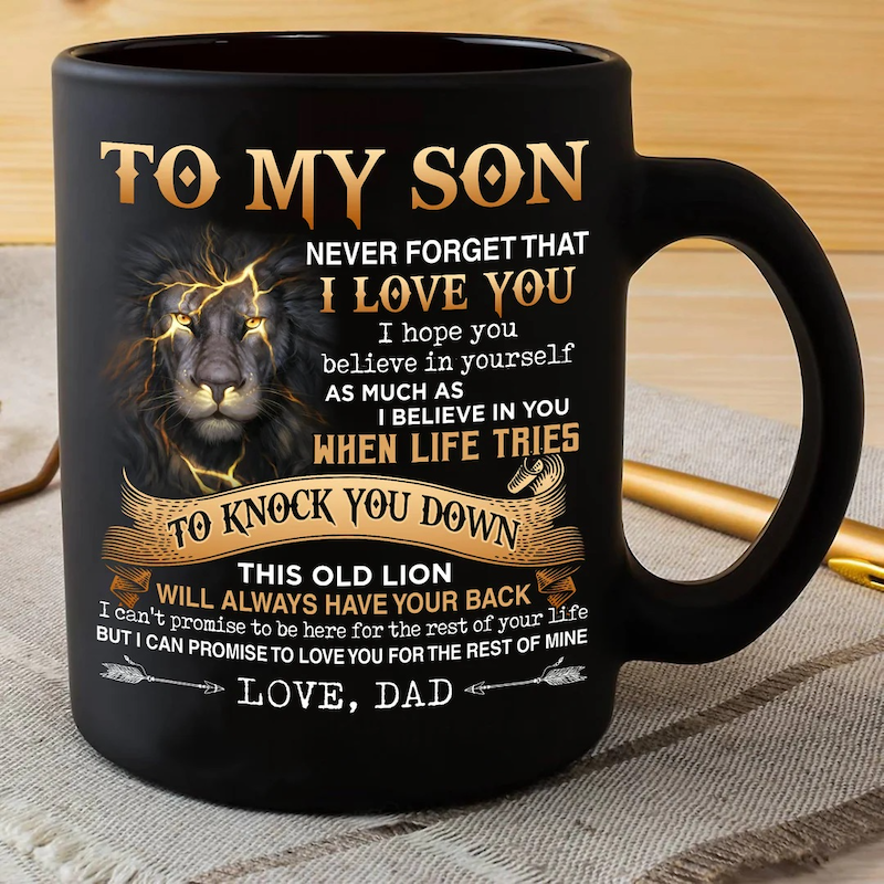 Dad To Son - Never Forget I Love You - Coffee Mug - A867