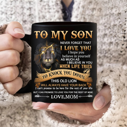 Mom To Son - Never Forget I Love You - Coffee Mug - A867