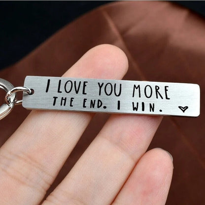 "I Love You More The End I Win" Heartwarming Keychain