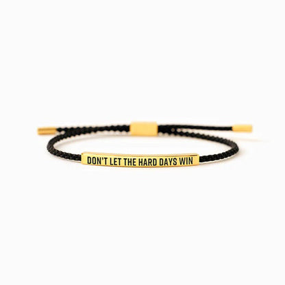 Don't Let The Hard Days Win Tube Bracelet