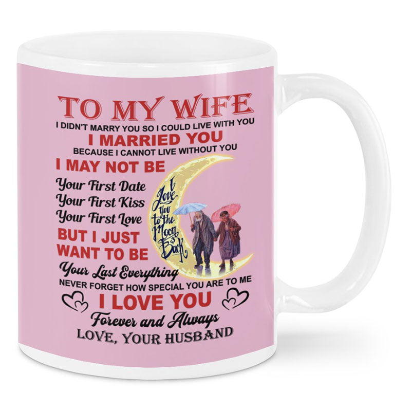 I Love You Forever And Always - Best Gift For Wife Mugs