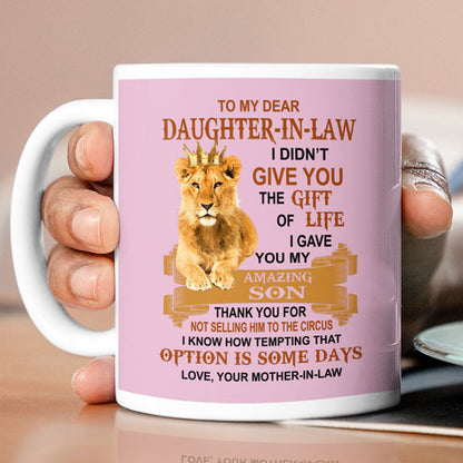 I Gave You My Amazing Son - Best Gift For Daughter-In-Law Lion Mugs