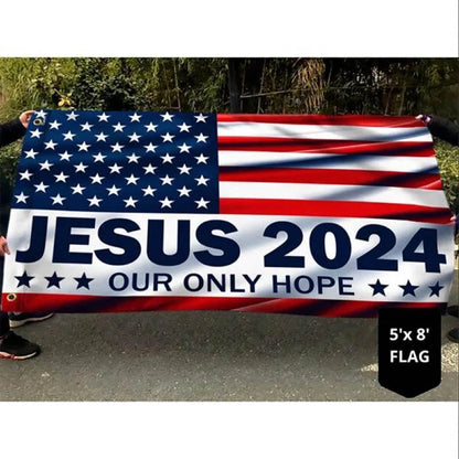 Jesus 2024 Our Only Hope American Flag