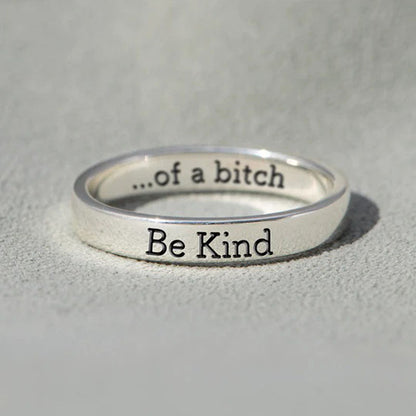 Be Kind...Of A Bi♥ch Mantra Ring