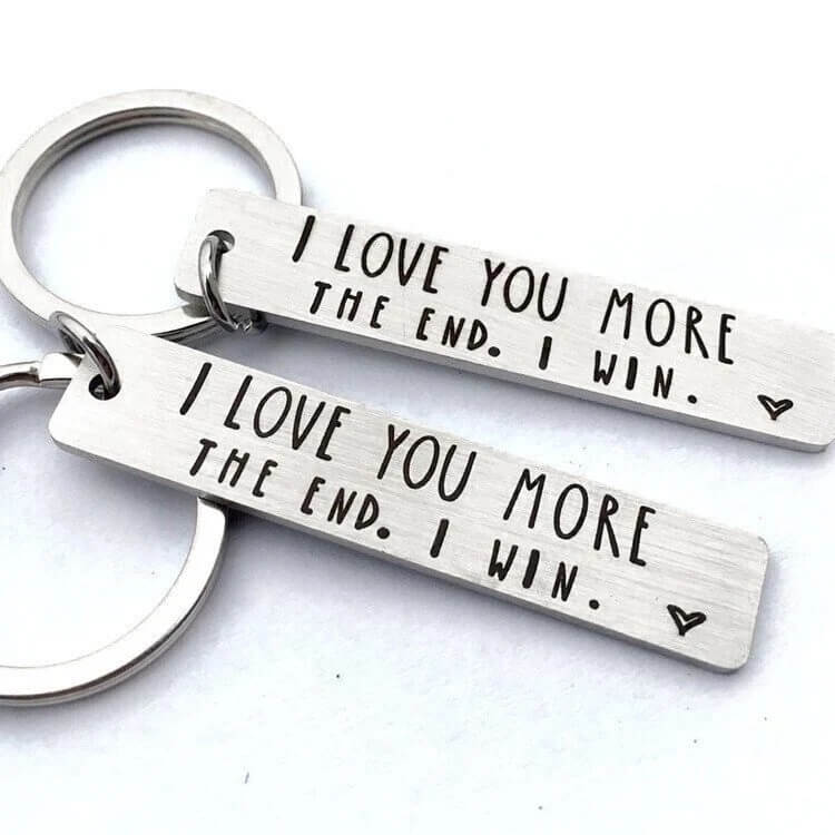 "I Love You More The End I Win" Heartwarming Keychain