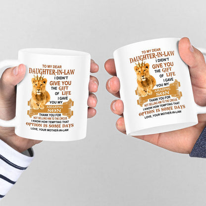 I Gave You My Amazing Son - Best Gift For Daughter-In-Law Lion Mugs