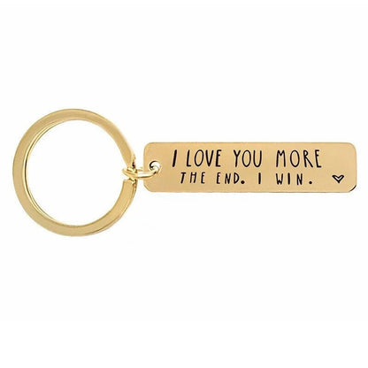 "I Love You More The End I Win" Heartwarming Keychain