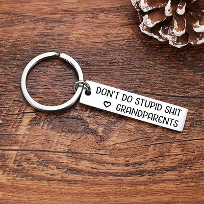 Don't Do Stupid Funny Keychain for Your Kids - From Grandma/Grandpa