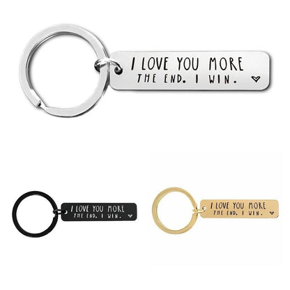 "I Love You More The End I Win" Heartwarming Keychain