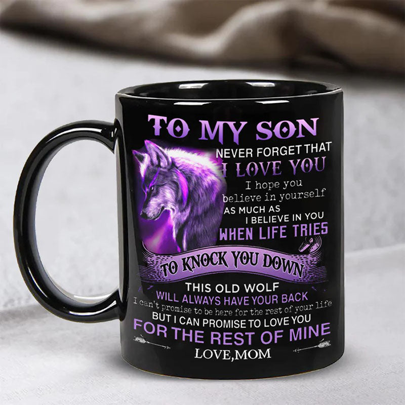 Mom To Son - Never Forget I Love You - Coffee Mug - A865