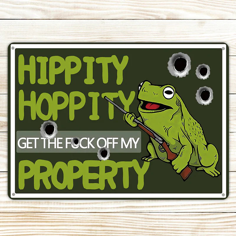 Metal Sign Hippity Hoppity Get Off My Property Frog No Trespassing Retro Metal Sign Vintage Sign For Home Decor