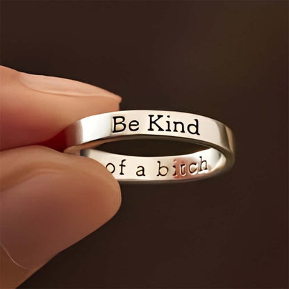 Be Kind...Of A Bi♥ch Mantra Ring