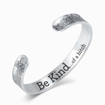 Be Kind...Of A Bi♥ch Bracelet