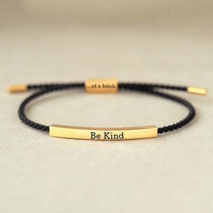 Be Kind...Of A Bi♥ch Tube Bracelet