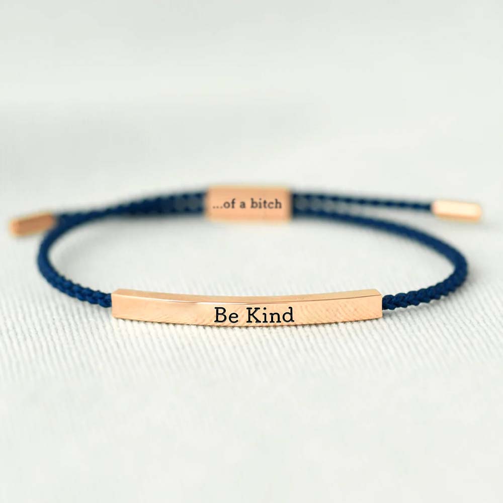 Be Kind...Of A Bi♥ch Tube Bracelet