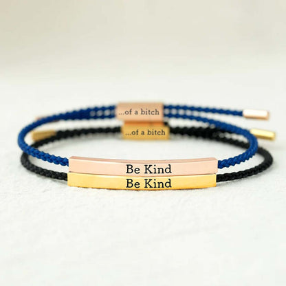 Be Kind...Of A Bi♥ch Tube Bracelet