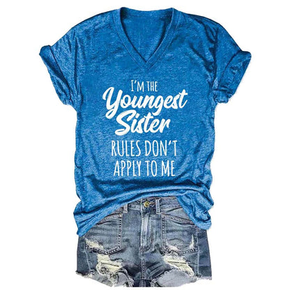 I'm the Youngest Sister Rules Don't Apply To Me Funny T-shirts