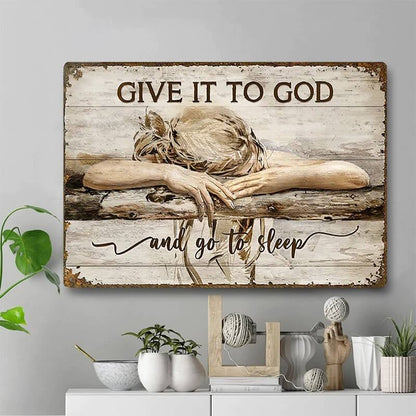 Give It To God And Go To Sleep Metal Sign Decor Vintage Tin Signs, Jesus Christian Wall Art Decor