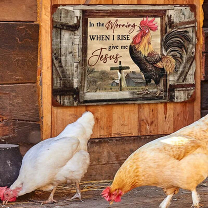 Chickens On Farm In The Morning When I Rise Farmhouse Retro Metal Sign Vintage Sign Home Decor Room Decor