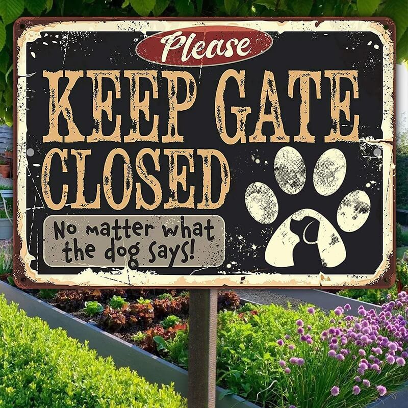 Keep Gate Closed Dog - Metal Dog Signs For Home Decor - Use Indoor/Outdoor - Dog Sayings Funny Signs