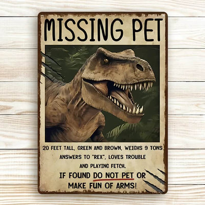 Dinosaur Metal Signs, Vintage Missing Pet Retro Decorative For Home Bedroom Coffee Club