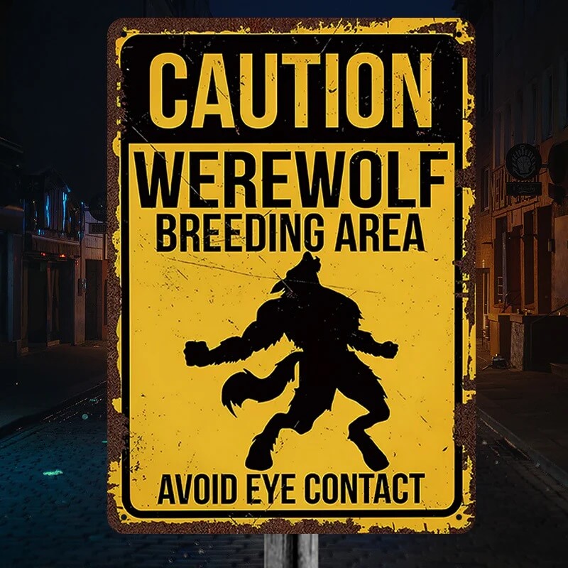 Caution Werewolf Breeding Area - Metal Sign For Home Garden Outdoor