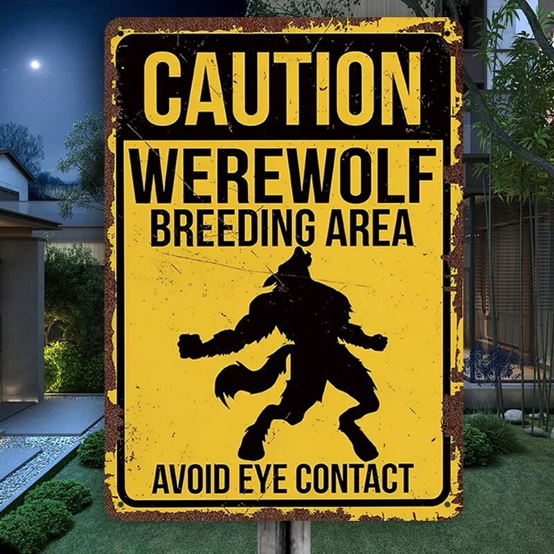 Caution Werewolf Breeding Area - Metal Sign For Home Garden Outdoor