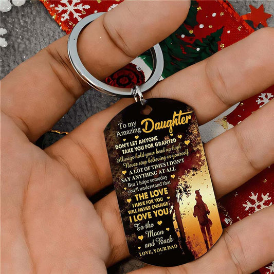 Dad To Daughter - The Love I Have For You Will Never Chage - Multi Colors Personalized Keychain - A886