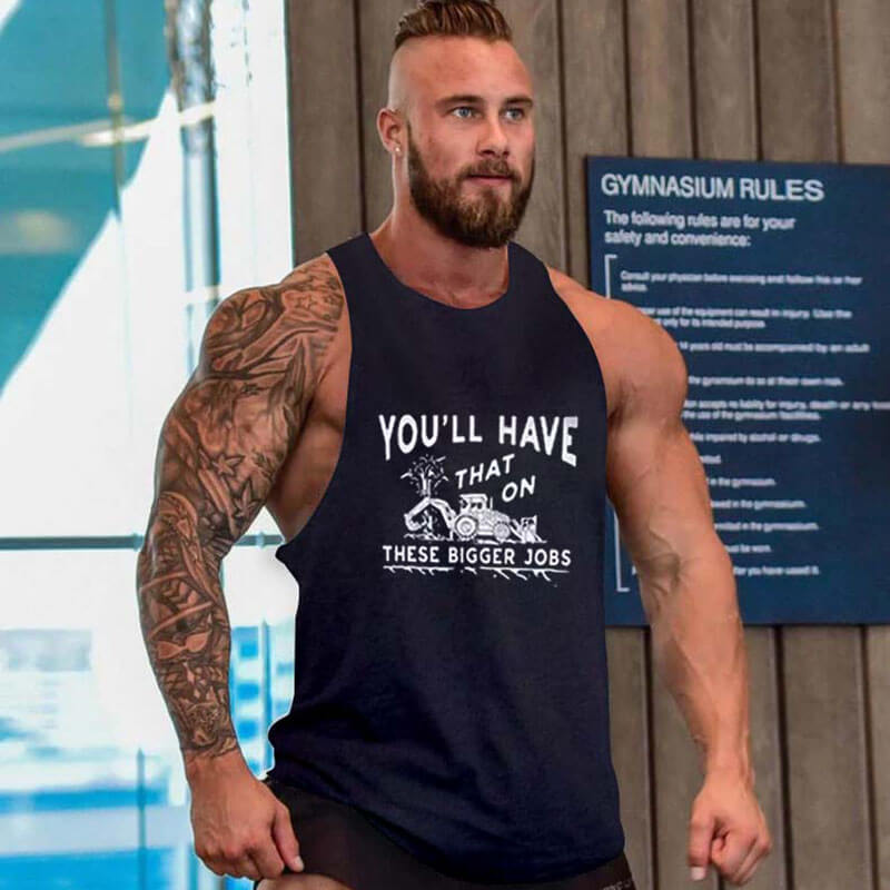 "You'll Have That On These Bigger Jobs" Sleeveless Tank Top