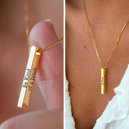 Be Kind...Of A Bi♥ch - 3D Engraving Vertical Bar Necklace