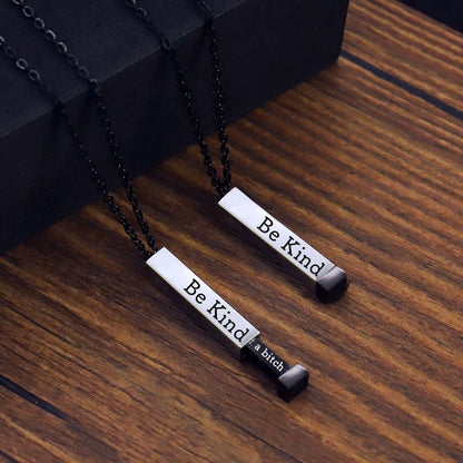 Be Kind...Of A Bi♥ch - Hidden Message Necklace