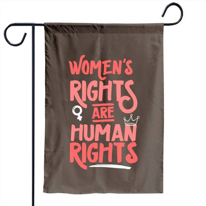 Feminist Women's Rights Are Human Rights Garden Flag