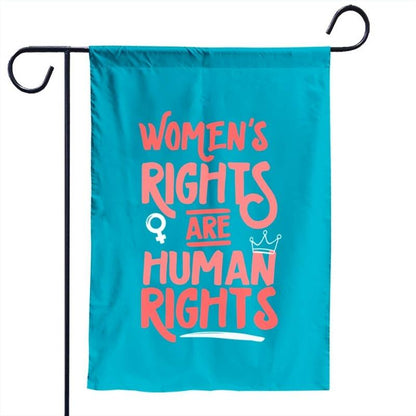 Feminist Women's Rights Are Human Rights Garden Flag