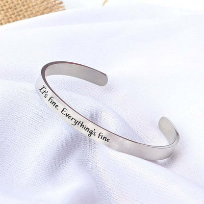 It's Fine Everything's Fine Engraved Bracelet