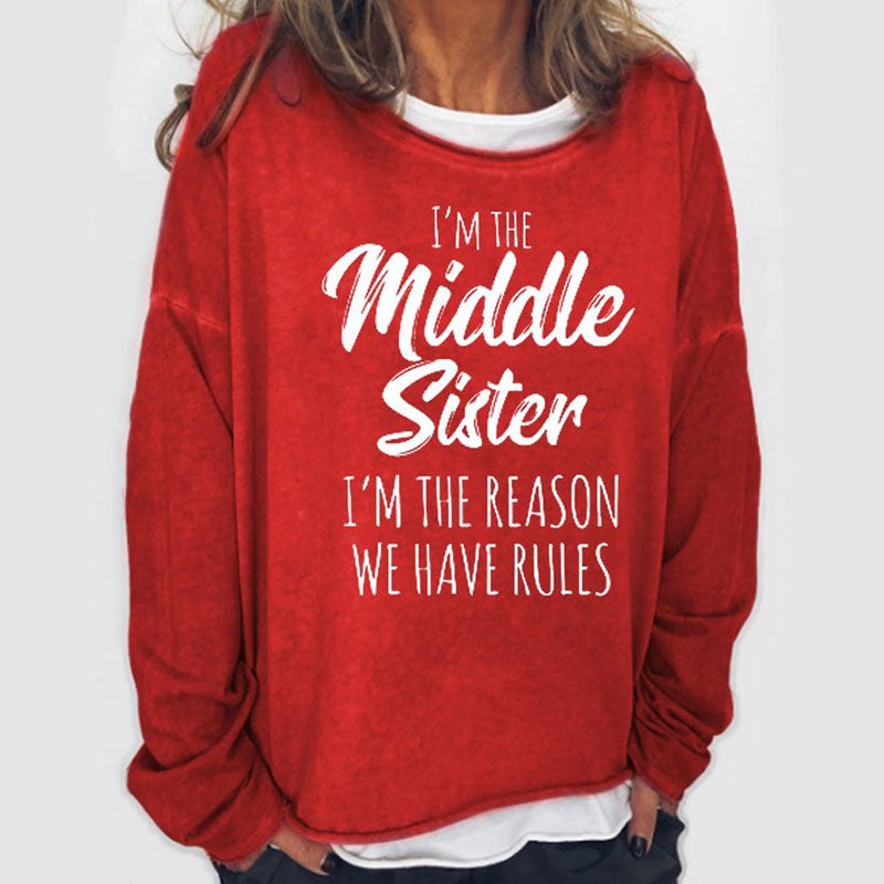 I Am The Middle Sister Funny Crew Neck Casual Letter Sweatshirts