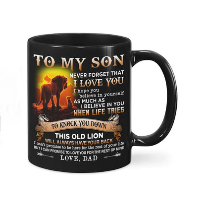 Dad To Son - Never Forget I Love You - Coffee Mug - A866