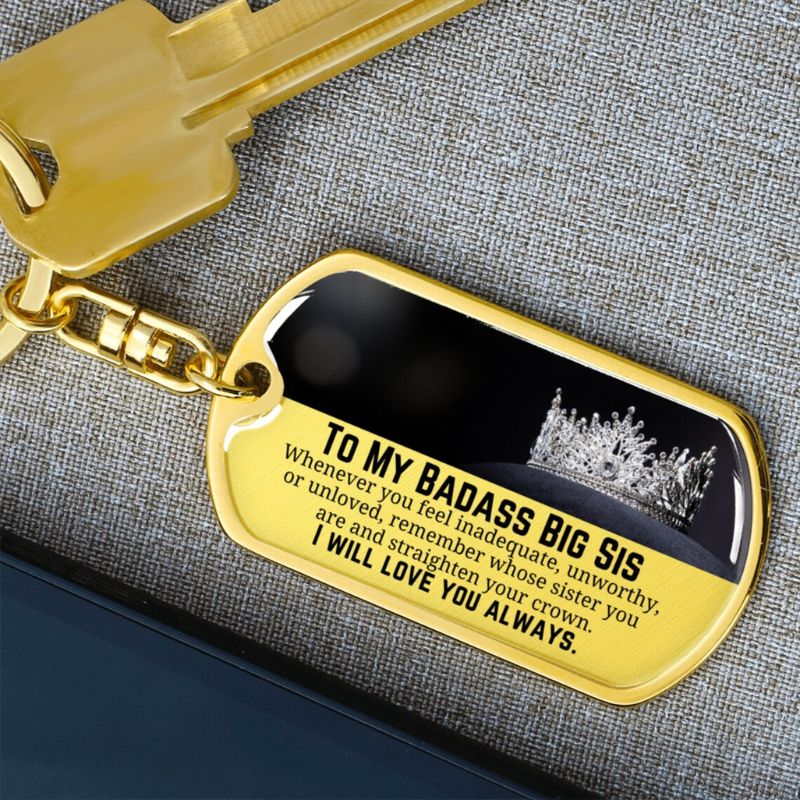 To My Badass Big Sis - I Will Love You Always - Personalized Keychain