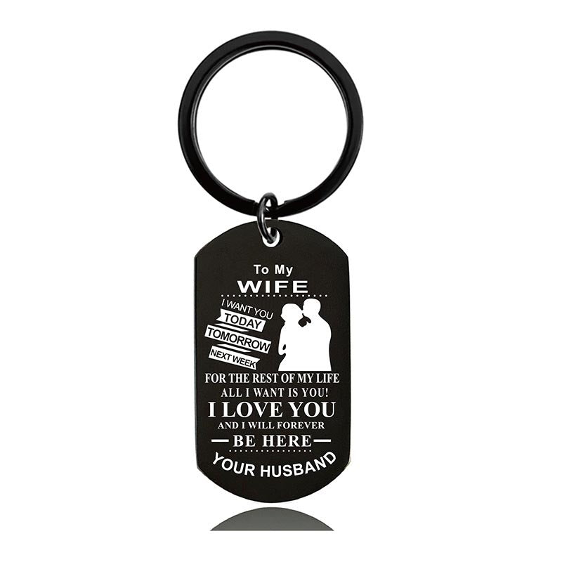 To My Wife - I Love You And I Will Forever Be Here - Inspirational Keychain - A913