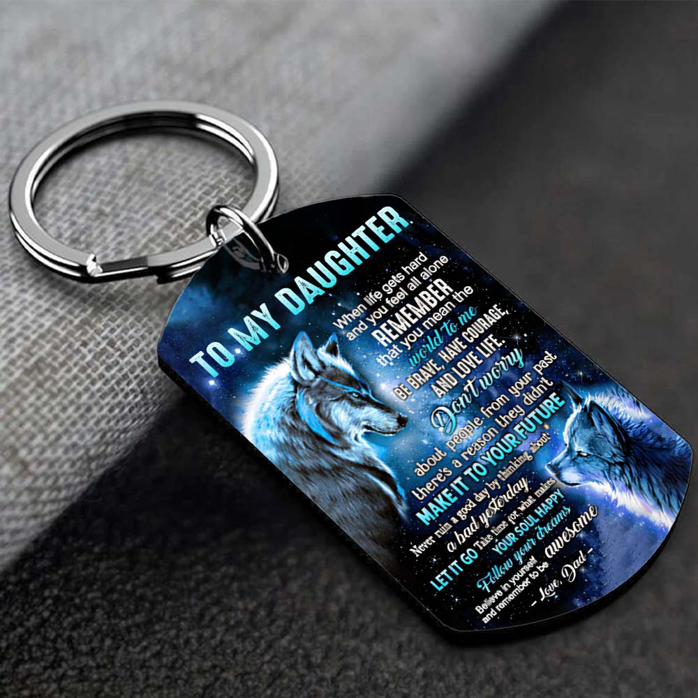 Dad To Daughter - Let It Go - Wolf Multi Colors Personalized Keychain - A882