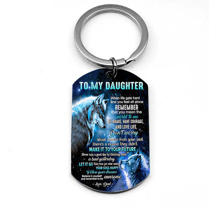 Dad To Daughter - Let It Go - Wolf Multi Colors Personalized Keychain - A882